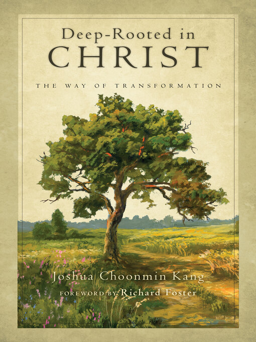 Title details for Deep-Rooted in Christ by Joshua Choonmin Kang - Available